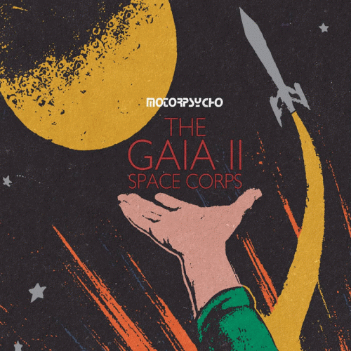 Motorpsycho : The Gaia II Space Corps